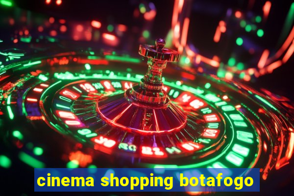 cinema shopping botafogo